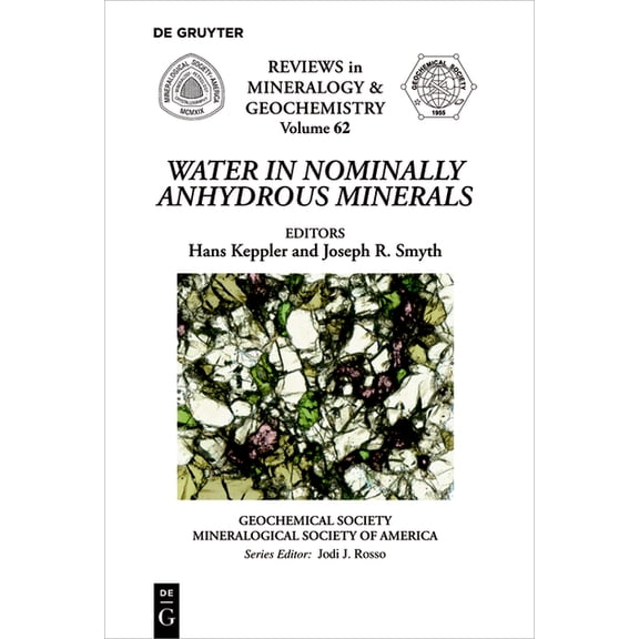 Reviews in Mineralogy & Geochemistry Water in Nominally Anhydrous Minerals, Book 62, (Paperback)