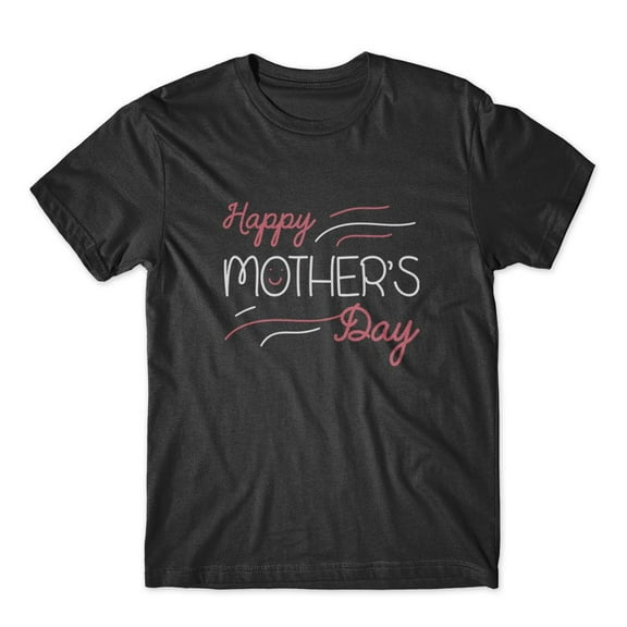 Mighty Circus Happy Mother’s Day T-Shirt 100% Cotton Premium Tee - Black, Large
