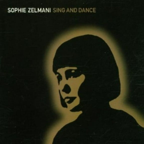 Sophie Zelmani - Sing and Dance - Music & Performance - CD