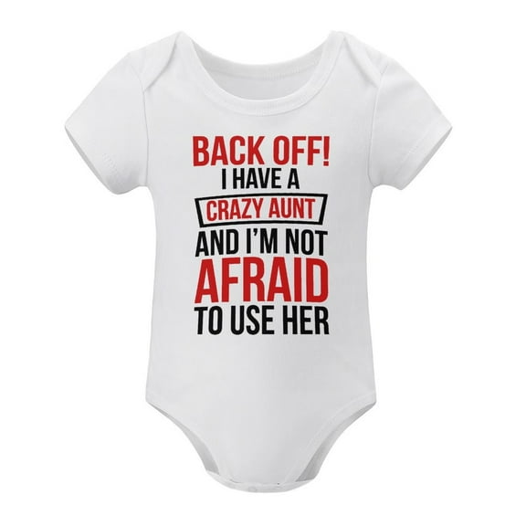 Back Off I Have A Crazy Aunt - Soon to Be Auntie - Cute Infant One-Piece Baby Bodysuit White-style-1 9months