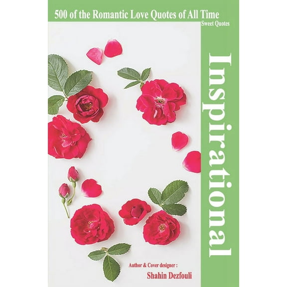 500 of the Romantic Love Quotes of All Time: Sweet Quotes (Paperback)