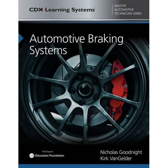 Automotive Braking Systems: CDX Master Automotive Technician Series (Paperback)