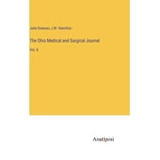 The Ohio Medical and Surgical Journal : Vol. X (Hardcover)