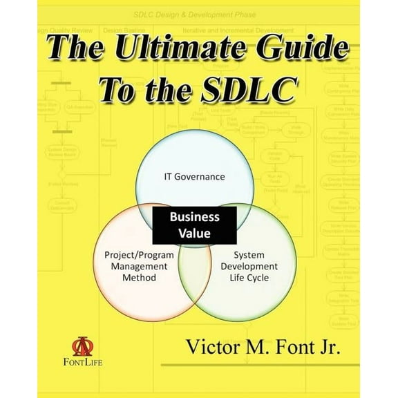 The Ultimate Guide to the SDLC, (Paperback)