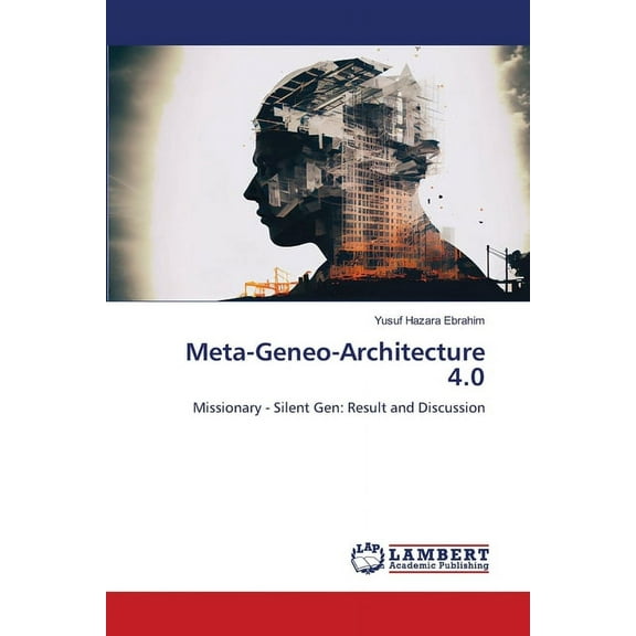 Meta-Geneo-Architecture 4.0, (Paperback)
