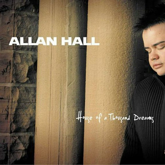 Allan Hall - House of a Thousand Dreams - Music & Performance - CD