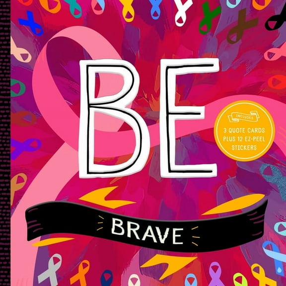 BE Brave: 200  Inspirational Quotes with 3 Quote Cards and 12 EZ-Peel Sticker Tabs