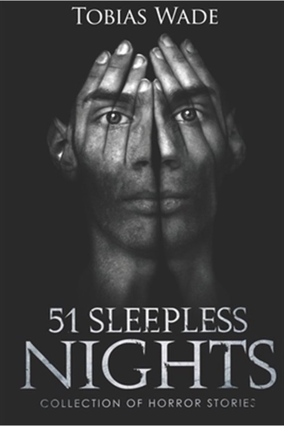 Pre-Owned Sleepless Nights Horror Stories: 51 Sleepless Nights: Thriller short story collection about Demons, Undead, Paranormal, Psychopaths, Ghos, Book 1, (Paperback)