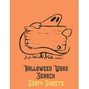 Halloween Word Search Goofy Ghosts : Large Print Ghouls Word Find For Everyone (Paperback)