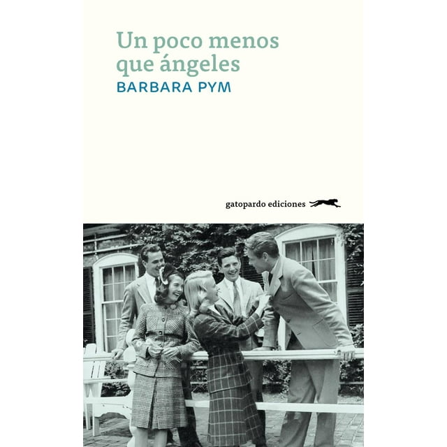 Un Poco Menos que Ángeles Gatopardo ediciones 9788417109530