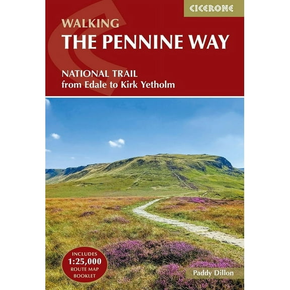 Walking the Pennine Way: National Trail - From Edale to Kirk Yetholm, (Paperback)