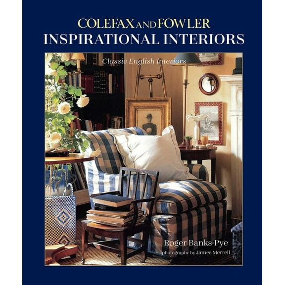 Inspirational Interiors: Classic English Interiors, (Hardcover)