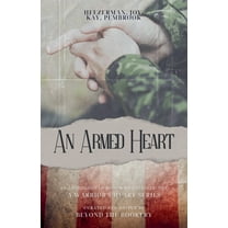 A Warrior's Heart An Armed Heart, Book 1, (Paperback)