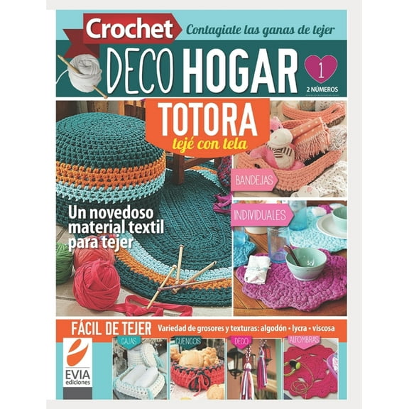 Crochet DecoHogar. Totora 1: Un novedoso material textil para tejer (Paperback)