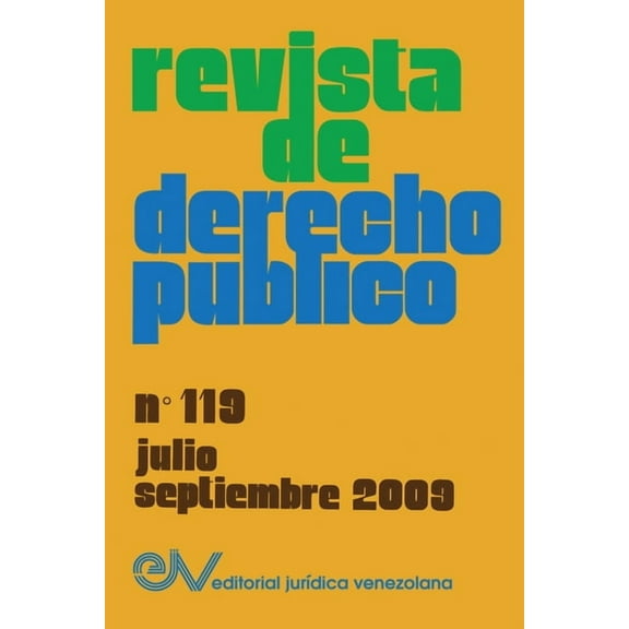 REVISTA DE DERECHO PÚBLICO (Venezuela), No. 119, julio-septiembre 2009 (Paperback)
