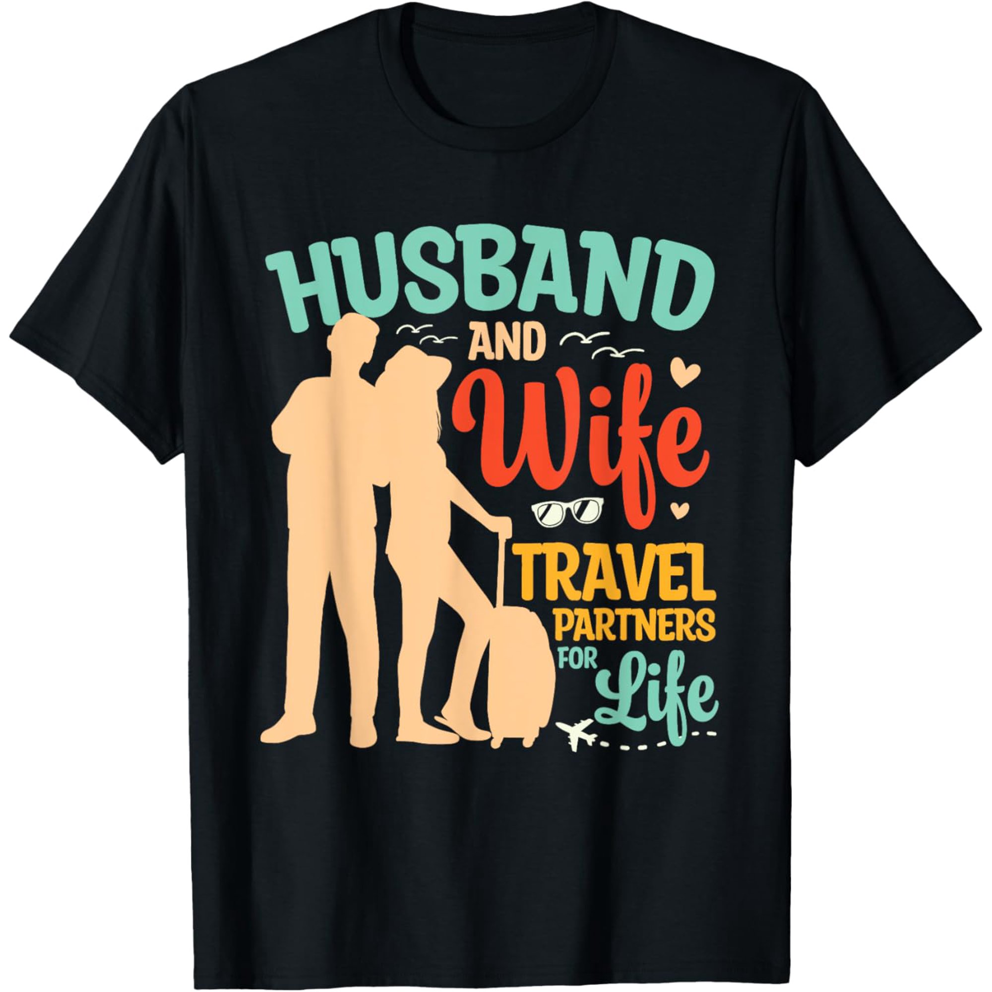 Exquisite and comfortable-Funny Married Couple Husband & Wife Travel Partners For Life T-Shirt