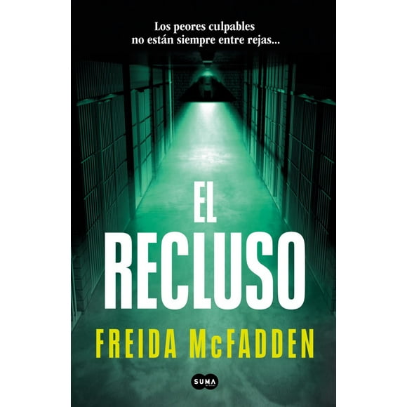 Libro El Recluso Tapa Blanda, Autor Freida Mcfadden, Editorial Suma