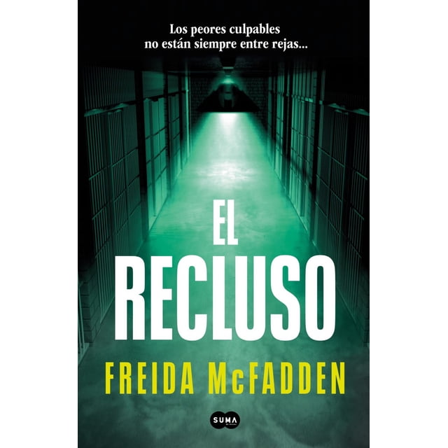 Libro El Recluso Tapa Blanda, Autor Freida Mcfadden, Editorial Suma