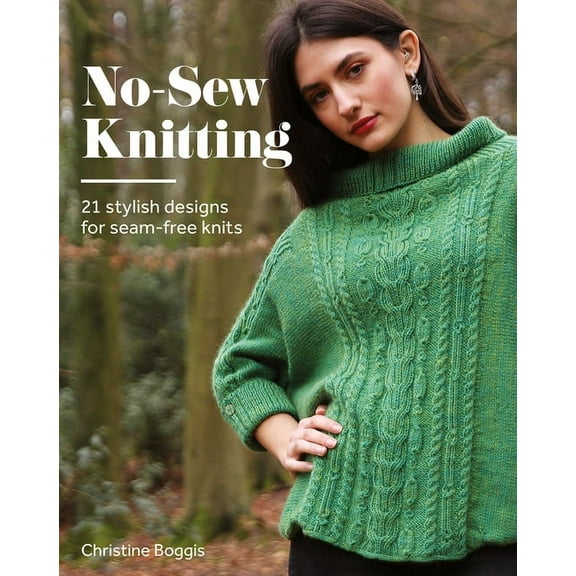 No-Sew Knitting: 20 Stylish Designs for Seam-Free Knits (Paperback)