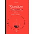 thumbnail image 1 of El Cuaderno de Timisoara Textofilia 9786078713677, 1 of 2