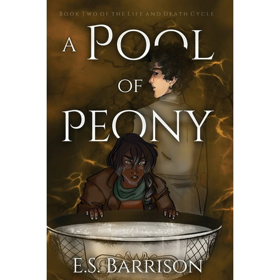 The Life & Death Cycle A Pool of Peony, Book 2, (Paperback)