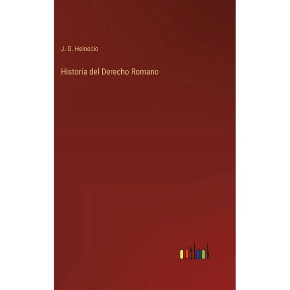 Historia del Derecho Romano (Hardcover)