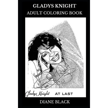 Download Gladys Knight Adult Coloring Book : Empress of Soul and Seven Time Grammy Award Winner ...