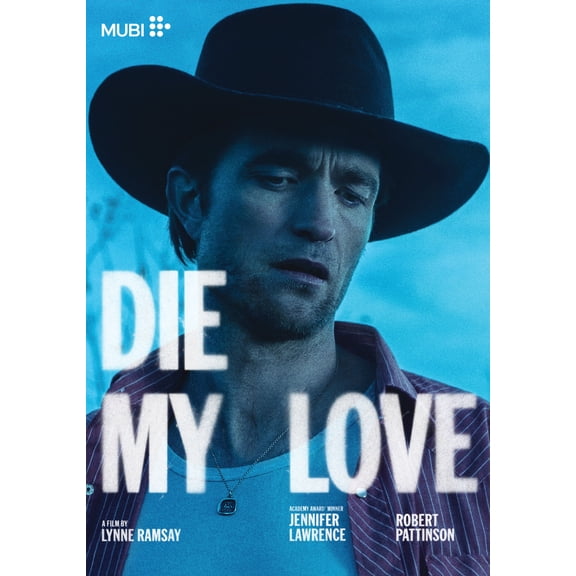 Mubi - Die My Love [DIGITAL VIDEO DISC]