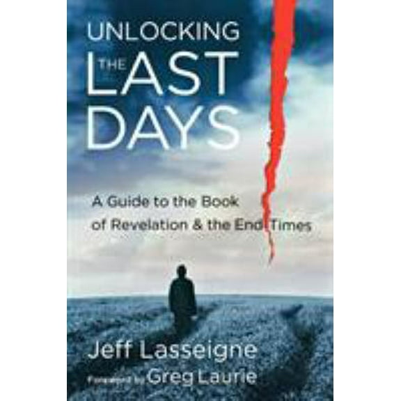 Pre-Owned Unlocking the Last Days: A Guide to the Book of Revelation and the End Times (Paperback) 0801013534 9780801013539