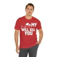 thumbnail image 6 of My Girlfriend Will Kill You Relationship T-Shirt,  Boyfriend Girlfriend Tee, 6 of 12