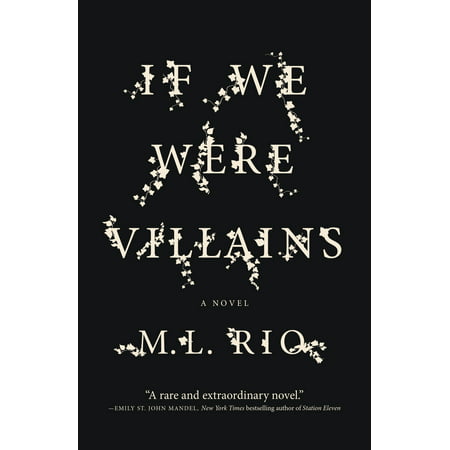 If We Were Villains : A Novel