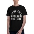 thumbnail image 3 of Same Shit Different Costume Men's T-Shirt Short Sleeve, 3 of 4
