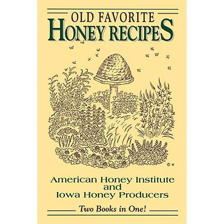 Old Favorite Honey Recipes (Best Honey Cornbread Recipe)