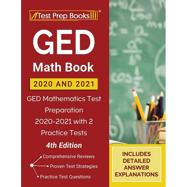 GED Math Book 2020 and 2021 GED Mathematics Test Preparation 2020