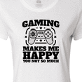 thumbnail image 4 of Inktastic Gaming Makes Me Happy Women's T-Shirt, 4 of 5