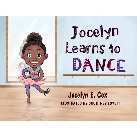 Jocelyn Learns to Dance, (Paperback)
