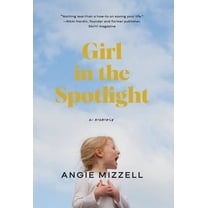 Girl in the Spotlight, (Hardcover)