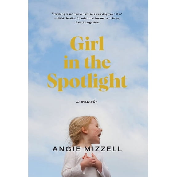 Girl in the Spotlight, (Hardcover)
