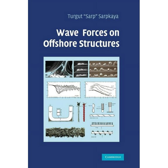 Wave Forces on Offshore Structures, (Hardcover)
