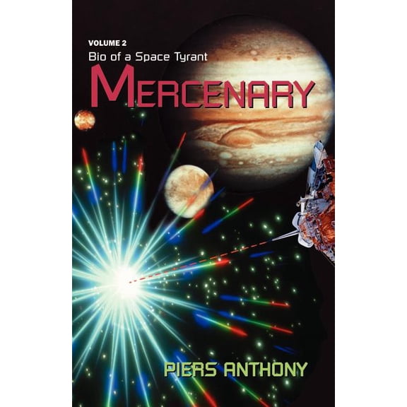 Bio of a Space Tyrant (Paperback) Mercenary, Book 02, (Paperback)