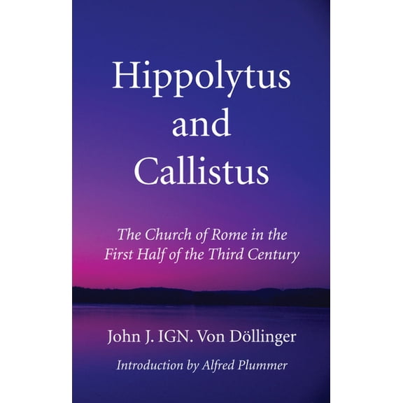 Hippolytus and Callistus (Hardcover)