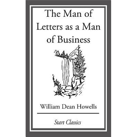The Man of Letters as a Man of Busine - eBook (Best Way To Start A Business Letter)