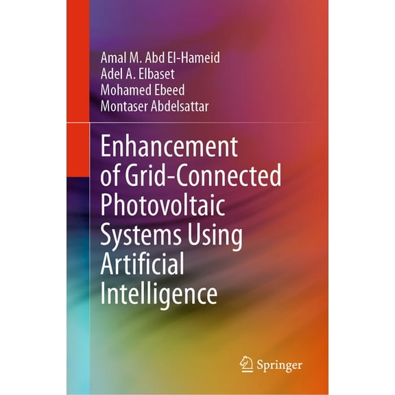 Enhancement of Grid-Connected Photovoltaic Systems Using Artificial Intelligence, (Hardcover)