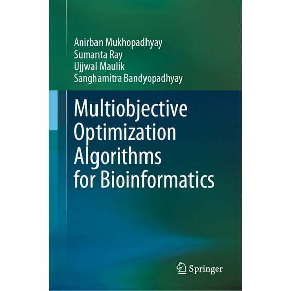 Multiobjective Optimization Algorithms for Bioinformatics, (Hardcover)