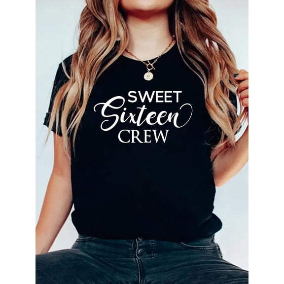 100% Cotton Sweet 16 Crew Birthday - 16th Birthday T-Shirt Women's Men's Graphic Tee Casual Tops
