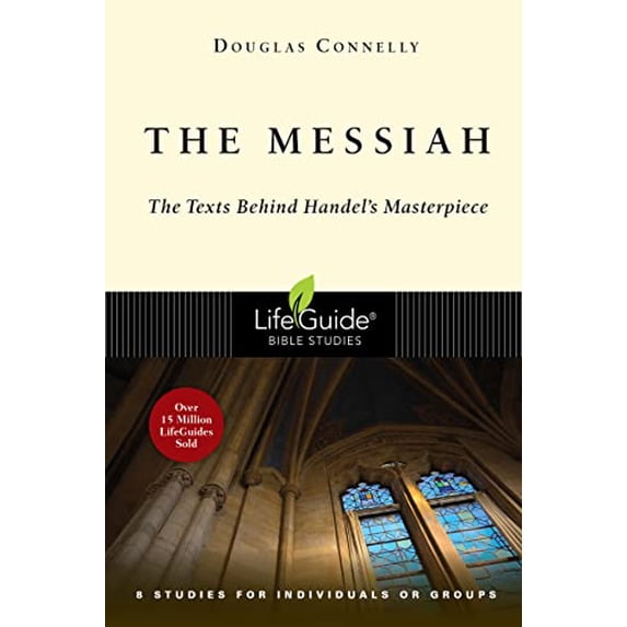 Pre-Owned The Messiah: The Texts Behind Handel's Masterpiece: 8 Studies for Individuals or Groups (Paperback) 0830831320 9780830831326