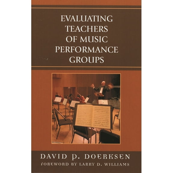 Evaluating Teachers of Music Performance Groups, (Paperback)