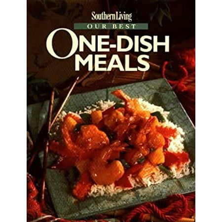 Southern Living Our Best One-Dish Meals 9780848714383 Used / Pre-owned