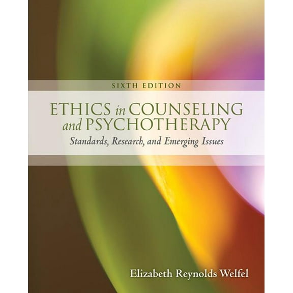Pre-Owned Ethics in Counseling & Psychotherapy (Paperback) by Elizabeth Welfel