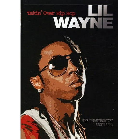 Lil Wayne: Takin Over Hip Hop - Unauthorized (DVD), Azure, Music & Performance